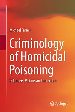 eBook (pdf) Criminology of Homicidal Poisoning de Michael Farrell