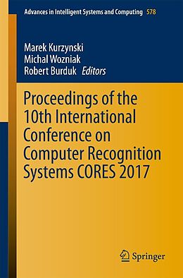 E-Book (pdf) Proceedings of the 10th International Conference on Computer Recognition Systems CORES 2017 von 