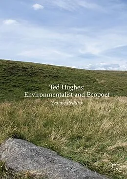 E-Book (pdf) Ted Hughes: Environmentalist and Ecopoet von Yvonne Reddick