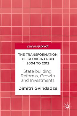 eBook (pdf) The Transformation of Georgia from 2004 to 2012 de Dimitri Gvindadze