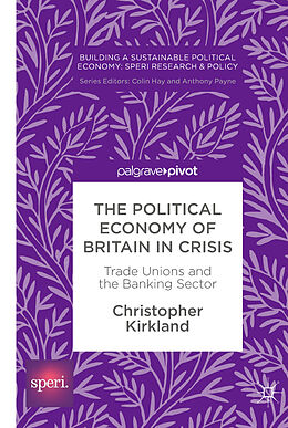 Livre Relié The Political Economy of Britain in Crisis de Christopher Kirkland