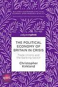 E-Book (pdf) The Political Economy of Britain in Crisis von Christopher Kirkland