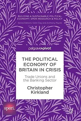 E-Book (pdf) The Political Economy of Britain in Crisis von Christopher Kirkland