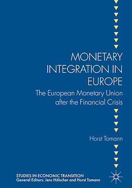 Livre Relié Monetary Integration in Europe de Horst Tomann