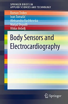 Kartonierter Einband Body Sensors and Electrocardiography von Roman Trobec, Ivan Tomasic, Aleksandra Rashkovska