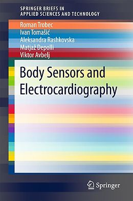 E-Book (pdf) Body Sensors and Electrocardiography von Roman Trobec, Ivan Tomasic, Aleksandra Rashkovska