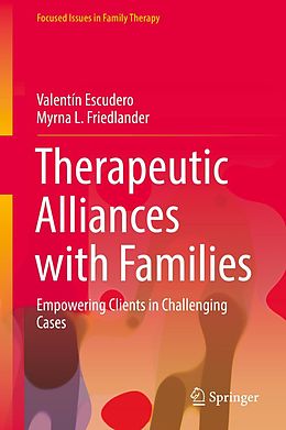 eBook (pdf) Therapeutic Alliances with Families de Valentín Escudero, Myrna L. Friedlander