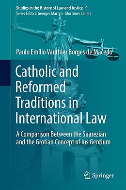 eBook (pdf) Catholic and Reformed Traditions in International Law de Paulo Emílio Vauthier Borges de Macedo