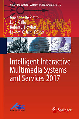 Fester Einband Intelligent Interactive Multimedia Systems and Services 2017 von 