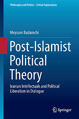 Fester Einband Post-Islamist Political Theory von Meysam Badamchi