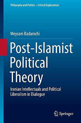 eBook (pdf) Post-Islamist Political Theory de Meysam Badamchi