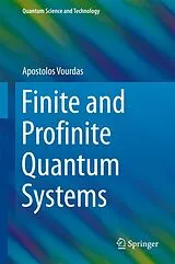 E-Book (pdf) Finite and Profinite Quantum Systems von Apostolos Vourdas