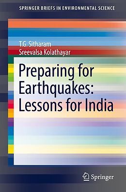 E-Book (pdf) Preparing for Earthquakes: Lessons for India von T. G. Sitharam, Sreevalsa Kolathayar