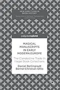 E-Book (pdf) Magical Manuscripts in Early Modern Europe von Daniel Bellingradt, Bernd-Christian Otto