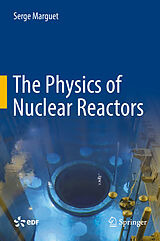 eBook (pdf) The Physics of Nuclear Reactors de Serge Marguet