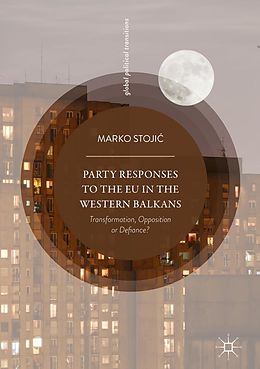 eBook (pdf) Party Responses to the EU in the Western Balkans de Marko Stojic