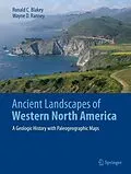 E-Book (pdf) Ancient Landscapes of Western North America von Ronald C. Blakey, Wayne D. Ranney