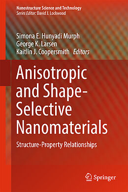 Livre Relié Anisotropic and Shape-Selective Nanomaterials de 