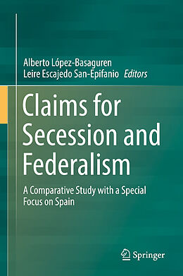 Livre Relié Claims for Secession and Federalism de 