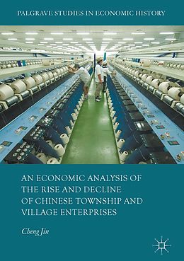 E-Book (pdf) An Economic Analysis of the Rise and Decline of Chinese Township and Village Enterprises von Cheng Jin