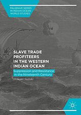 eBook (pdf) Slave Trade Profiteers in the Western Indian Ocean de Hideaki Suzuki