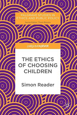 eBook (pdf) The Ethics of Choosing Children de Simon Reader