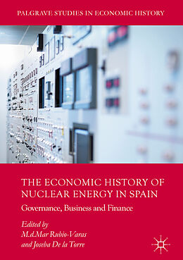 Livre Relié The Economic History of Nuclear Energy in Spain de 