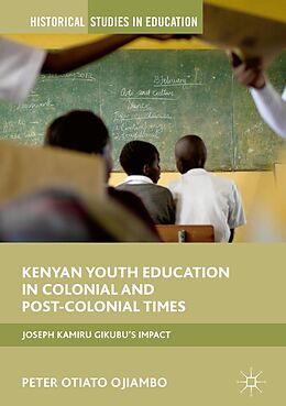 E-Book (pdf) Kenyan Youth Education in Colonial and Post-Colonial Times von Peter Otiato Ojiambo