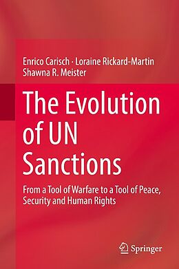 eBook (pdf) The Evolution of UN Sanctions de Enrico Carisch, Loraine Rickard-Martin, Shawna R. Meister