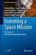 E-Book (pdf) Inventing a Space Mission von Vincent Minier, Roger-Maurice Bonnet, Vincent Bontems