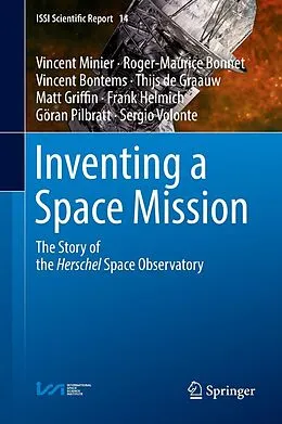 E-Book (pdf) Inventing a Space Mission von Vincent Minier, Roger-Maurice Bonnet, Vincent Bontems