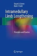 E-Book (pdf) Intramedullary Limb Lengthening von Stuart A. Green, Mark T. Dahl