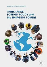 E-Book (pdf) Think Tanks, Foreign Policy and the Emerging Powers von 