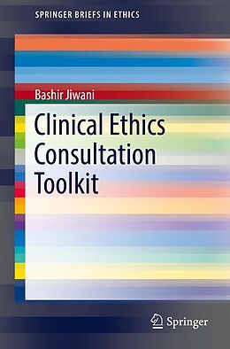 eBook (pdf) Clinical Ethics Consultation Toolkit de Bashir Jiwani