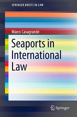 Couverture cartonnée Seaports in International Law de Marco Casagrande
