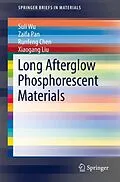 E-Book (pdf) Long Afterglow Phosphorescent Materials von Suli Wu, Zaifa Pan, Runfeng Chen