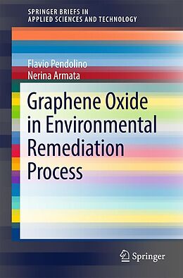 E-Book (pdf) Graphene Oxide in Environmental Remediation Process von Flavio Pendolino, Nerina Armata
