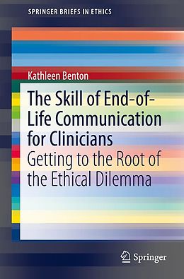eBook (pdf) The Skill of End-of-Life Communication for Clinicians de Kathleen Benton