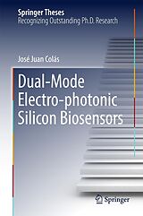 eBook (pdf) Dual-Mode Electro-photonic Silicon Biosensors de José Juan Colás