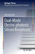 E-Book (pdf) Dual-Mode Electro-photonic Silicon Biosensors von José Juan Colás