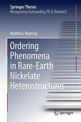 eBook (pdf) Ordering Phenomena in Rare-Earth Nickelate Heterostructures de Matthias Hepting