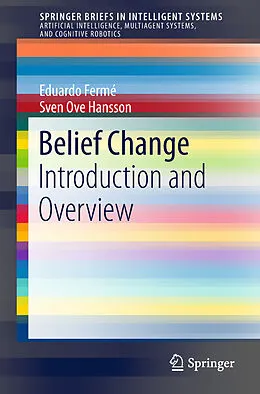 E-Book (pdf) Belief Change von Eduardo Fermé, Sven Ove Hansson