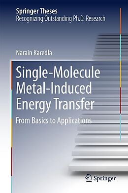 E-Book (pdf) Single-Molecule Metal-Induced Energy Transfer von Narain Karedla