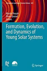 E-Book (pdf) Formation, Evolution, and Dynamics of Young Solar Systems von 
