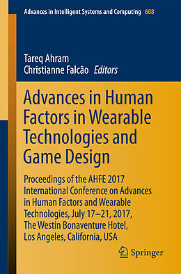 Kartonierter Einband Advances in Human Factors in Wearable Technologies and Game Design von 