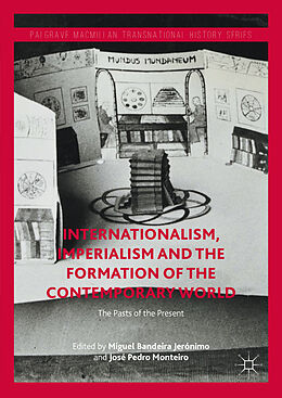 Fester Einband Internationalism, Imperialism and the Formation of the Contemporary World von 