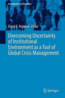 eBook (pdf) Overcoming Uncertainty of Institutional Environment as a Tool of Global Crisis Management de 