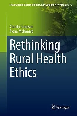 E-Book (pdf) Rethinking Rural Health Ethics von Christy Simpson, Fiona Mcdonald