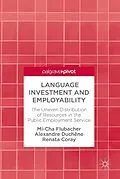 E-Book (pdf) Language Investment and Employability von Mi-Cha Flubacher, Alexandre Duchêne, Renata Coray