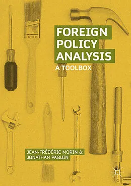 E-Book (pdf) Foreign Policy Analysis von Jean-Frédéric Morin, Jonathan Paquin